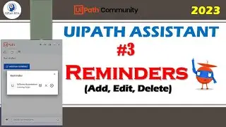 UiPath Assistant#3 Reminders - Add, Update and Delete