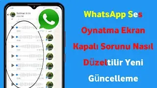 WhatsApp Sesli Mesaj Oynatma Ekranı Kapalı Sorununu Düzeltin (Yeni 2024) | WhatsApp Sesli Mesaj