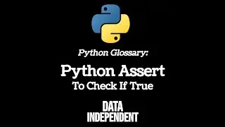 Python Glossary: Assert - Check If True