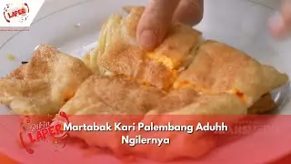 Martabak Kari Palembang Aduhh Ngilernya | BIKIN LAPER (5/6/24) P2