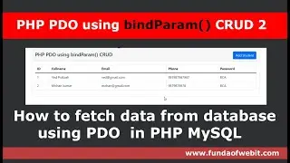 PHP PDO using bindParam() CRUD 2: How to fetch data from database using PDO in PHP MySQL