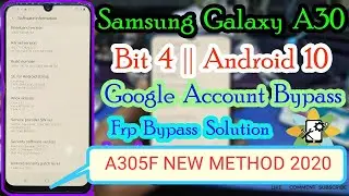 Samsung Galaxy A30 SM-A305F U4 Android 10 FRP Bypass | 2 Methods 100% Working Done 2020