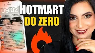 HOTMART 2024: Como Começar Na Hotmart Do Zero (Para Iniciantes)