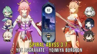 C0 Yae Aggravate and C0 Yoimiya Burgeon - Genshin Impact Abyss 3.7 - Floor 12 9 Stars