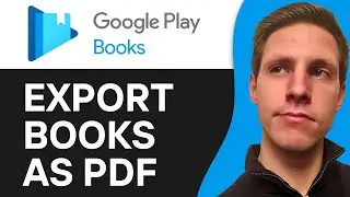 How To Export Google Play Books as PDF 2024
