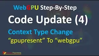 WebGPU: Code Update (4) - Context Type Change