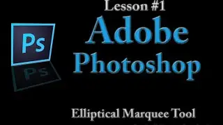 Adobe Photoshop Lesson #1 - Elliptical Marquee Tool to remove sections from an image