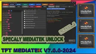 TFT Mediatek Specialy  V7.0.0 - 2024 Best Tool For All Mediatek CPU Solution