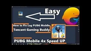 Tencent Gaming Buddy PUBG Mobile Speed Up 4x How to Fix Lag , Glitch , Bug & Increase Performance