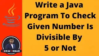 03 | Java Program to Check Divisibility Of the Number | Java If Statements