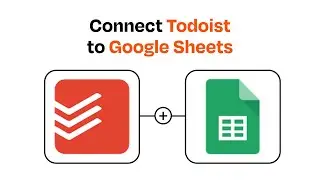 How to Connect Todoist to Google Sheets - Easy Integration