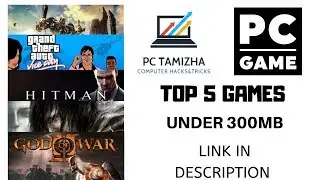 Top 5 Best Pc Games Under 300Mb 2020