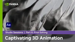 Creating a Captivating 3D Animation w/ Albin Merle | Part 6: Final Editing