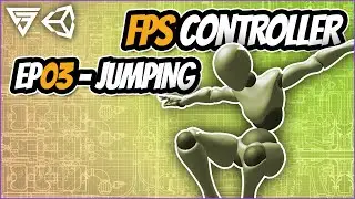 First Person Controller - Jumping (EP03) [Unity Tutorial]