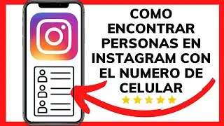 😱😊COMO ENCONTRAR PERSONAS EN INSTAGRAM CON EL NUMERO DE CELULAR😱