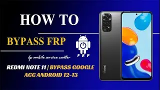 Redmi Note 11 (spes) Bypass FRP/Google Account Android 13 Withoud Computer 2023