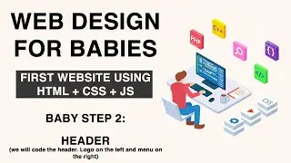 Web Design for Beginners. Build First Website HTML, CSS, JS - Build Modern Header