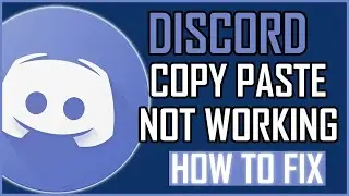 Fix: Discord Copy Paste Not Working on PC, MAC, WINDOWS & ANDROID