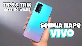 TIPS DAN TRIK SEMUA HP VIVO YG BELUM KALIAN KETAHUI