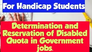 Determination and Reservation of Disabled Quota in Government jobs.