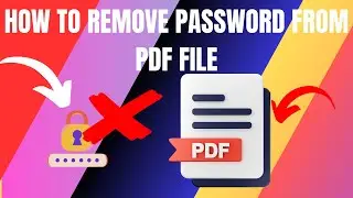 How to Remove Password From PDF File (2024)