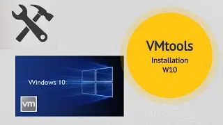 How to Install VMtools for Windows 10