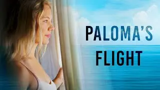 Palomas Flight Trailer | Joe Lando | Amy Johnston | Susie Castillo