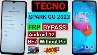 Tecno Spark Go 2023 Frp Bypass Android 12 | Tecno BF7 Google Account Unlock |Without Pc 2023