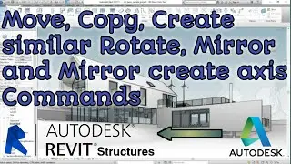 Move | Copy | Create Similar | Rotate | Mirror | Mirror-Create Axis | Revit Architecture | Sonu