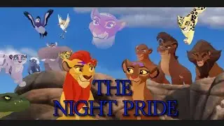 The Night Pride episode 1 {The Lion Guard}