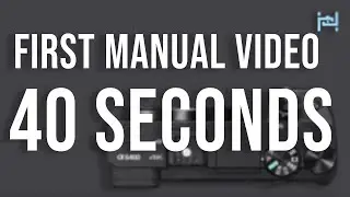 Shooting your first manual video, in 40 Seconds.