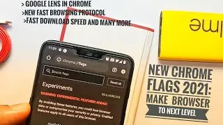 Chrome Flags That Will Take Browser To Next Level: September 2021