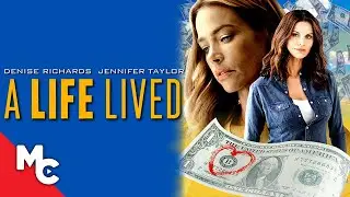 A Life Lived | Full Movie | Heartfelt Drama | Denise Richards