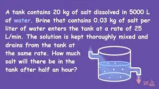 Mixing Problems in Calculus: Salt in Water Tank