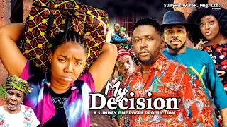 MY DECISION 5 - ONNY MICHAEL, EKENE UMENWA, MALEEK MILTON 2023 Latest Nollywood Movie 
