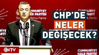 CHP'nin Yeni Yol Haritası Belli Oluyor! Kurultayda Hangi Değişiklikler Yapılacak? | NTV