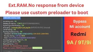 Ext Ram No Response from device /how to bypass mi account xiaomi redmi 9a/ 9t/9i Error