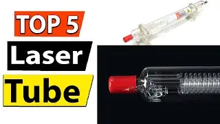 TOP 5 BEST Laser Tube Review 2023