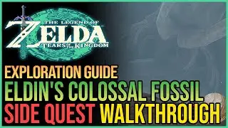 Eldins Colossal Fossil Zelda Tears of The Kingdom