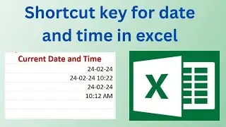 Shortcut Key for Date and Time in Excel | How to type the Current Date and time in excel Formula