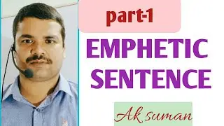 EMPHATIC SENTENCE (PART -1)