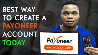 How to CREATE and VERIFY a Payoneer Account 2023 (Free $25 Sign Up Bonus)