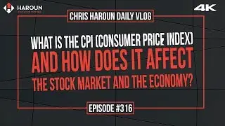 What is Consumer Price Index (CPI)? How Does it Affect the Stock Market/Economy? (Finance Explained)