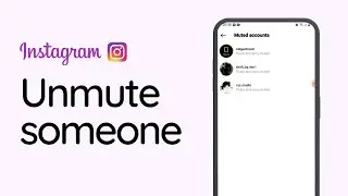 How To Unmute someone On Instagram