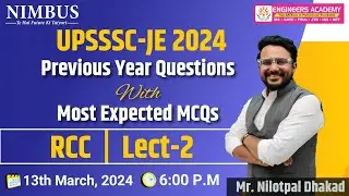 UPSSSC-JE 2024 | RCC Lect-2 | Previous Year Questions With Most Expected Questions | Civil Engg.