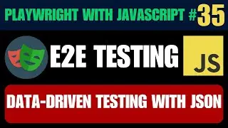 Playwright with JavaScript tutorial 35 | Data-Driven Testing | Data Parameterization | JSON