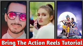 Bring the action reels tutorial | Instagram reels new trend | Lucky bring the action reels editing