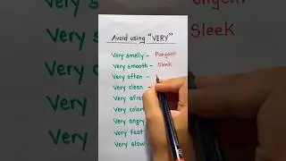 Avoid using the word “VERY”