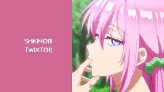shikimori twixtor