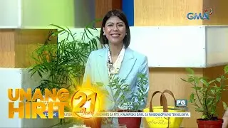 Unang Hirit: Ibat ibang medicinal plants, silipin!